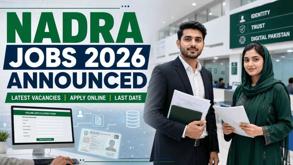 Nadra 2026 Jobs announced latest vacancies and online application guide