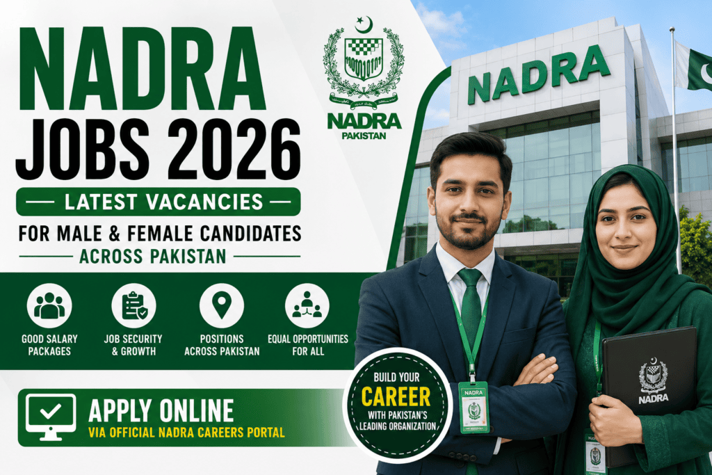 NADRA Jobs 2026 latest vacancies for male and female candidates across Pakistan