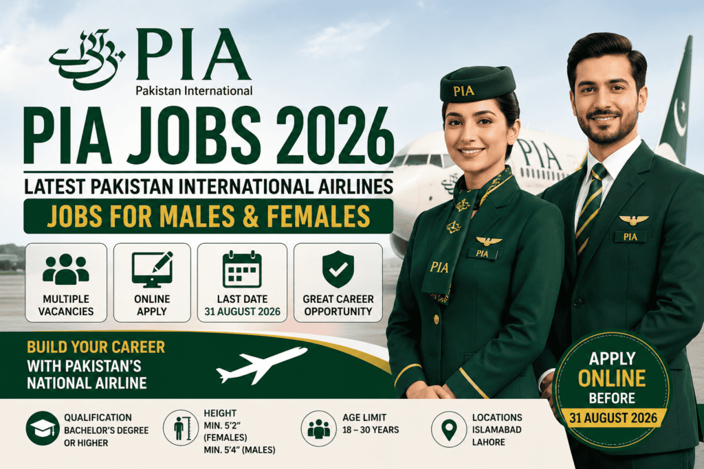 PIA Jobs 2026 for males and females – Pakistan International Airlines cabin crew recruitment