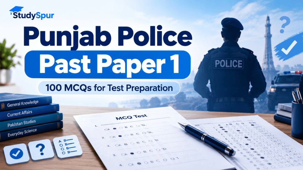 Punjab Police Past Paper 1 – 100 MCQs for Test Preparation